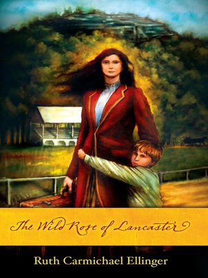 cover image of The Wild Rose of Lancaster